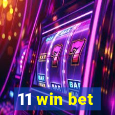 11 win bet